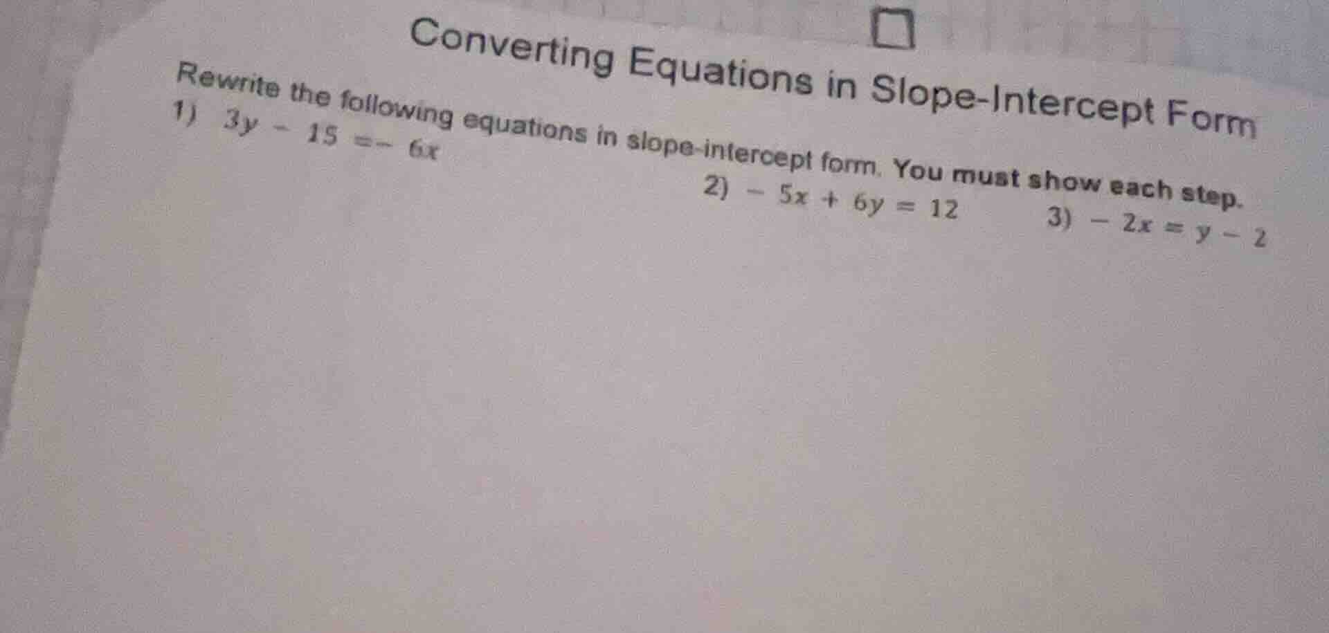 converting equations in slope-intercept form rewrite the following equa…