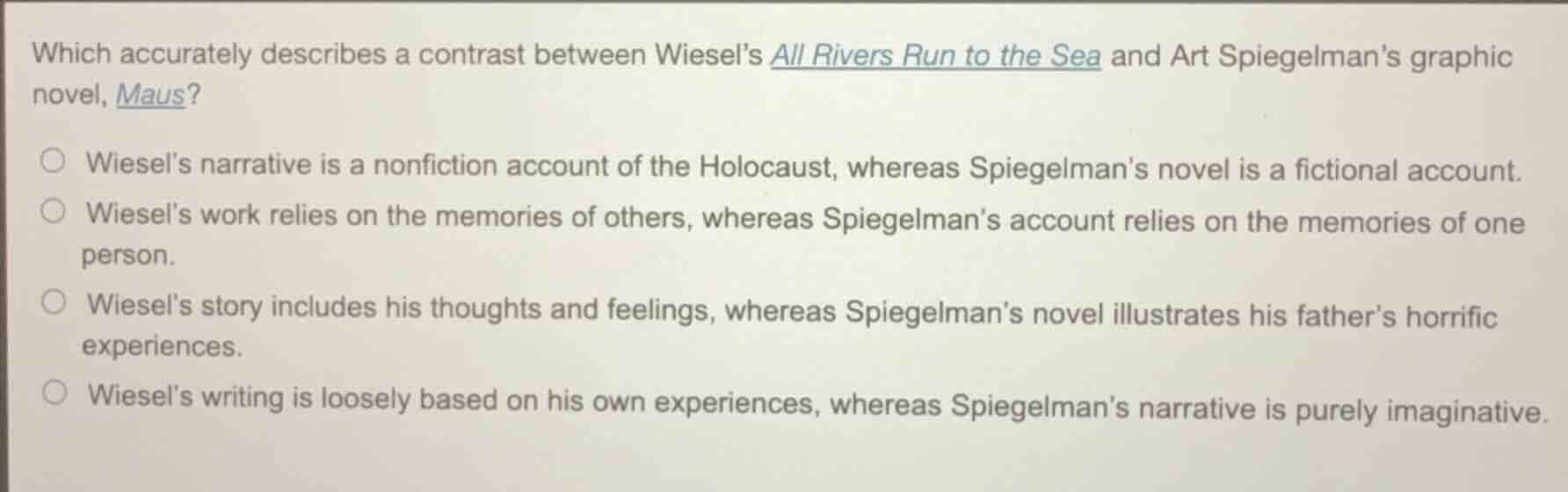 which accurately describes a contrast between wiesels all rivers run to…