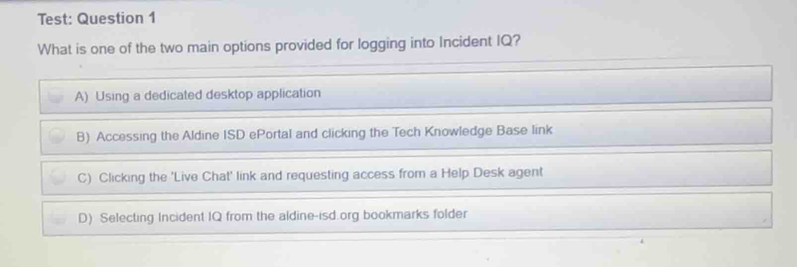 test: question 1 what is one of the two main options provided for loggi…