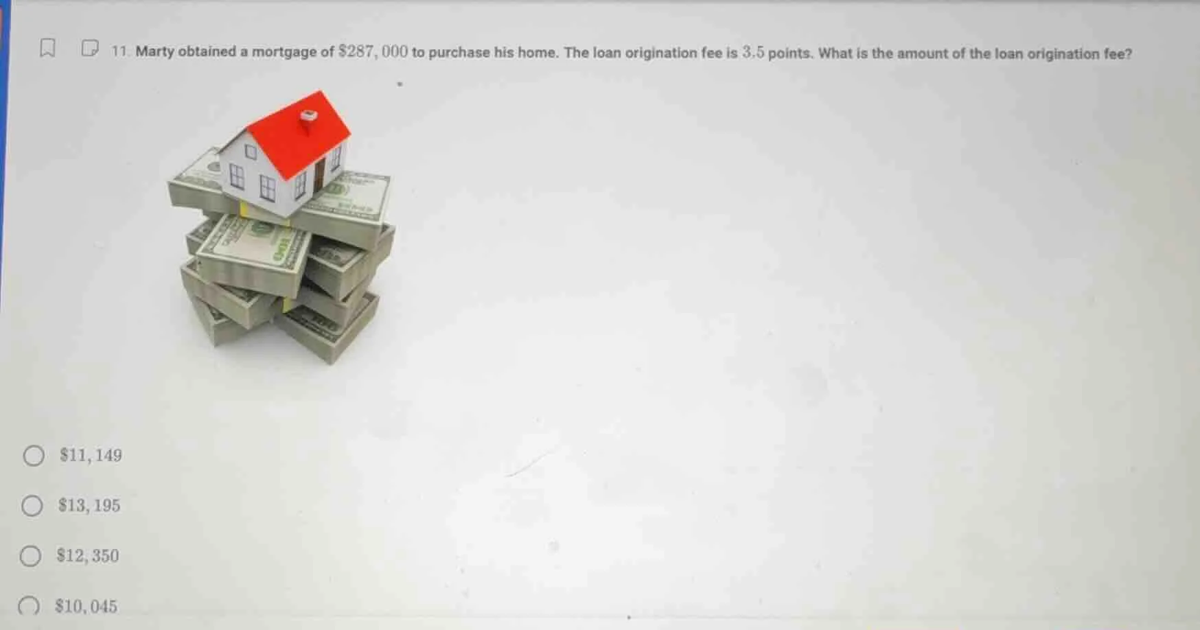 11. marty obtained a mortgage of $287,000 to purchase his home. the loa…