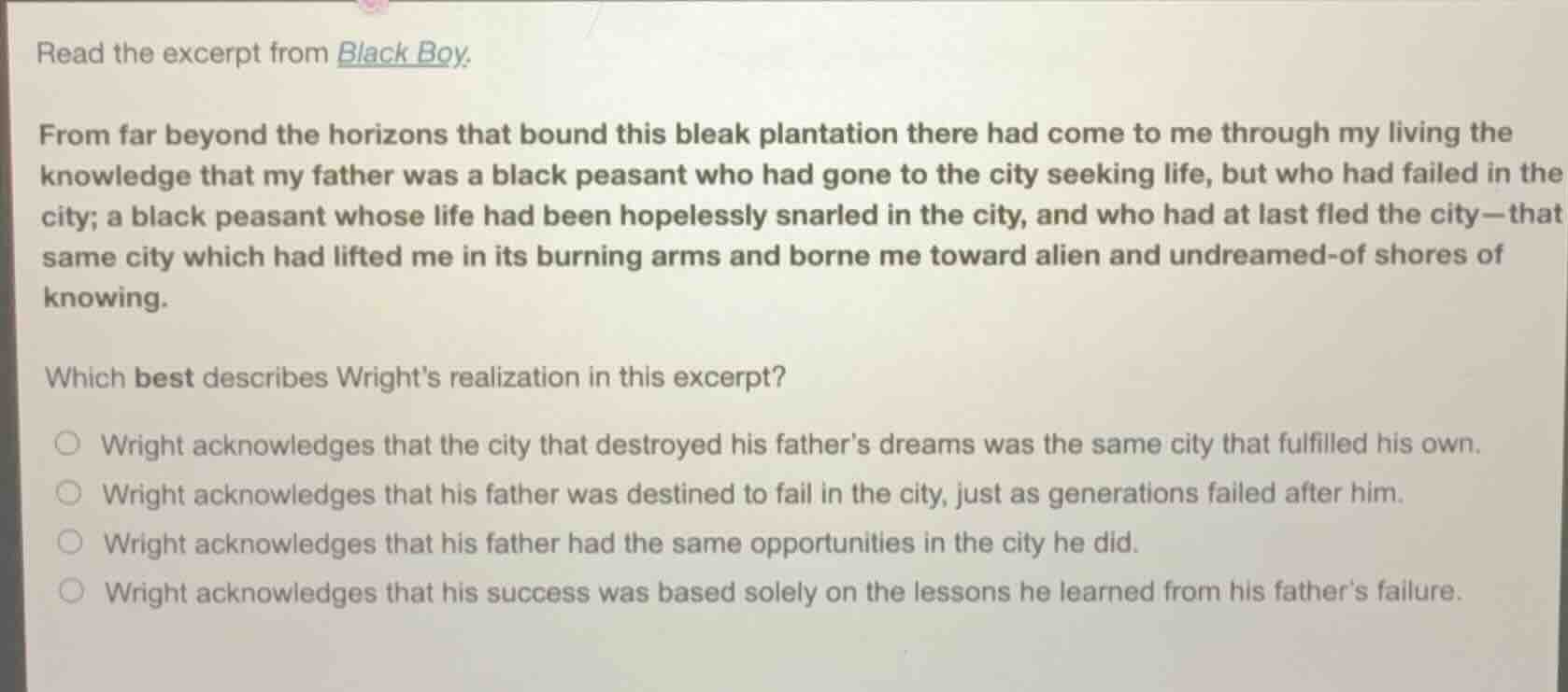 read the excerpt from black boy. from far beyond the horizons that boun…
