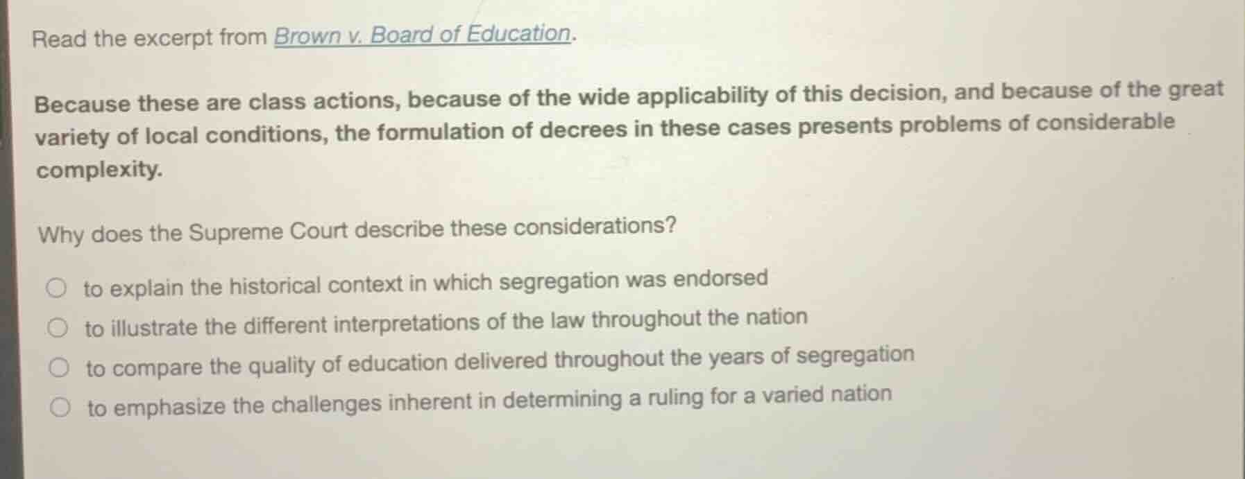 read the excerpt from brown v. board of education. because these are cl…