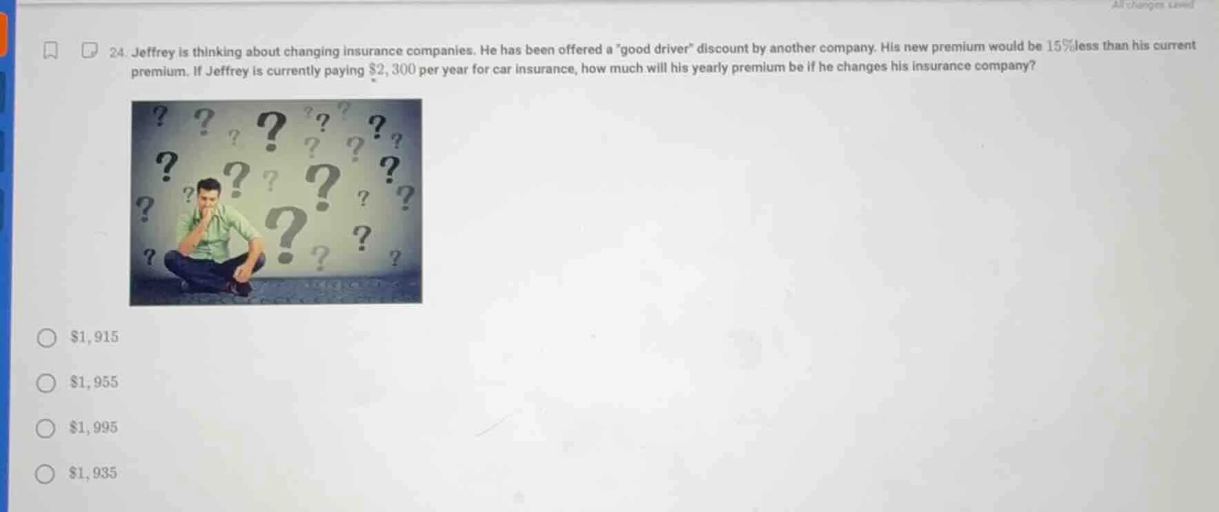 24. jeffrey is thinking about changing insurance companies. he has been…