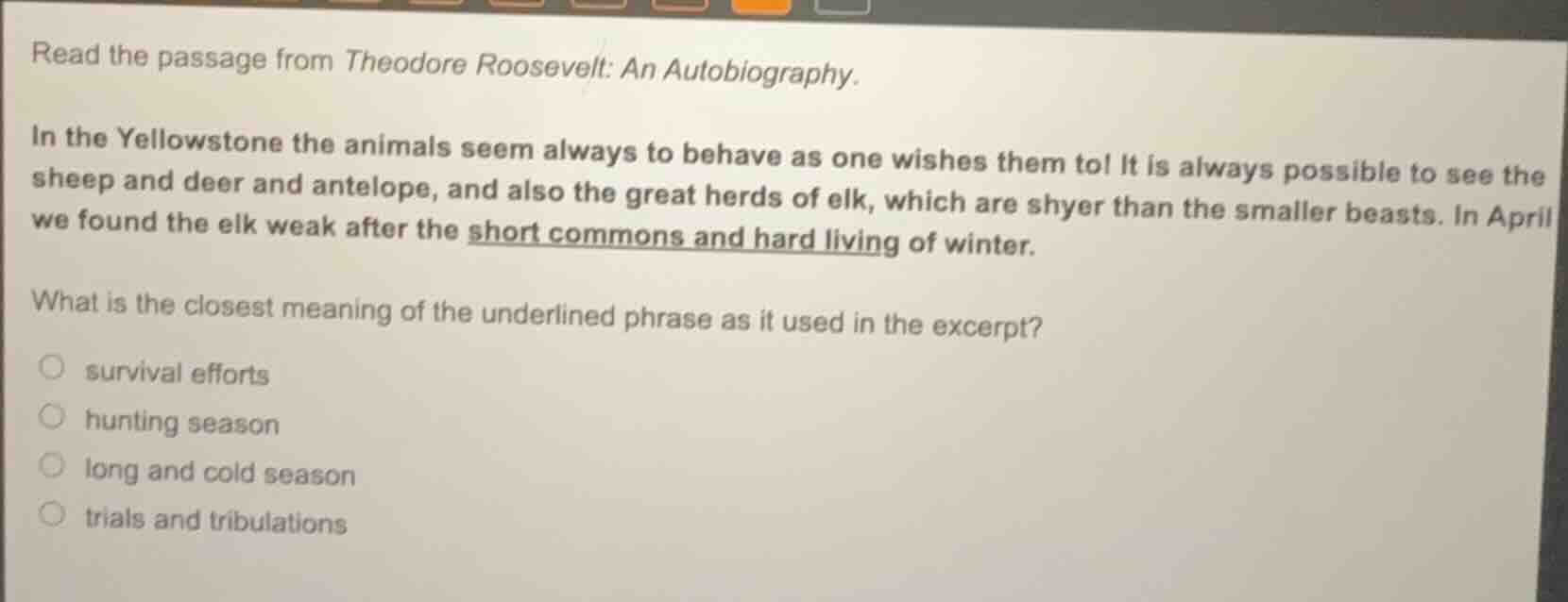 read the passage from theodore roosevelt: an autobiography. in the yell…
