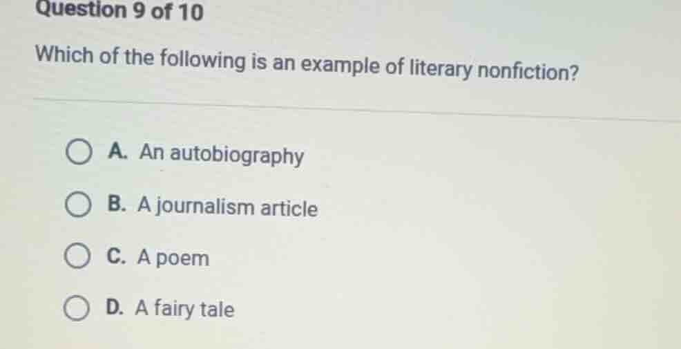 question 9 of 10 which of the following is an example of literary nonfi…