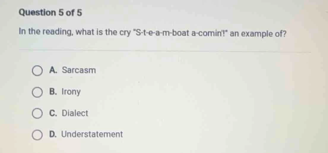 question 5 of 5 in the reading, what is the cry \s-t-e-a-m-boat a-comin…