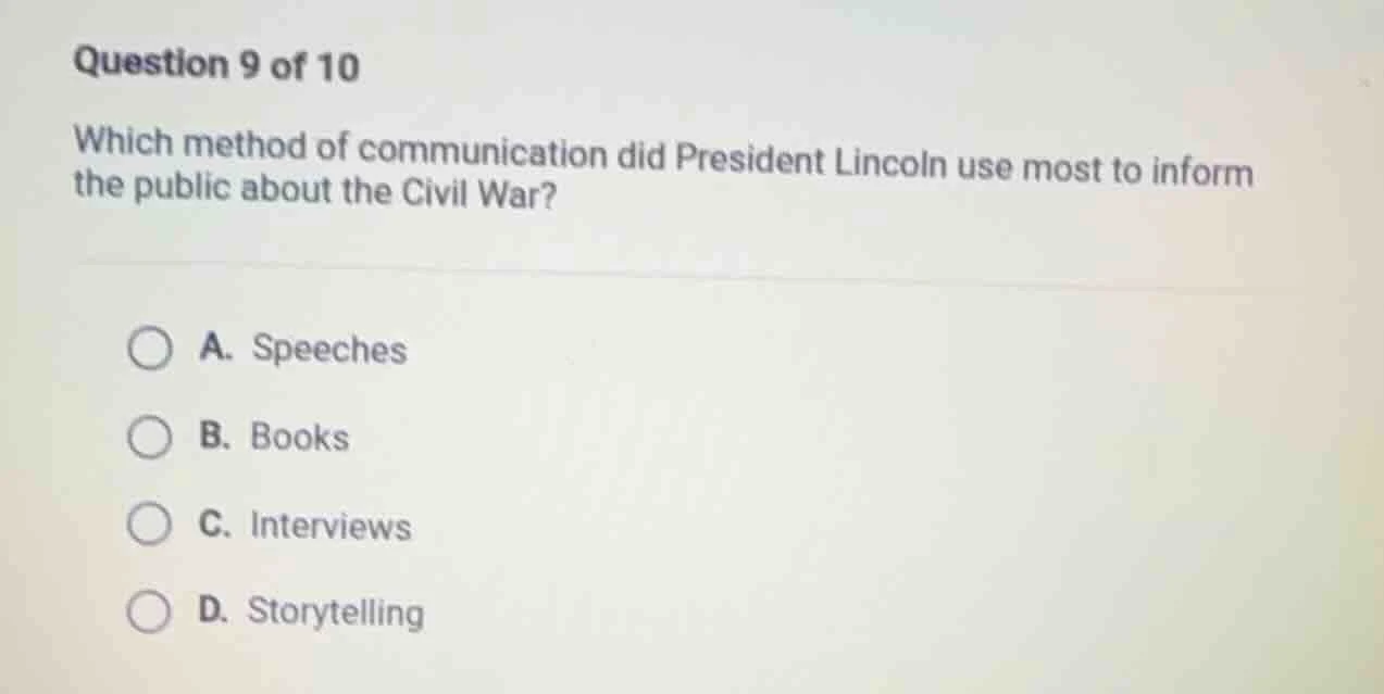 question 9 of 10 which method of communication did president lincoln us…