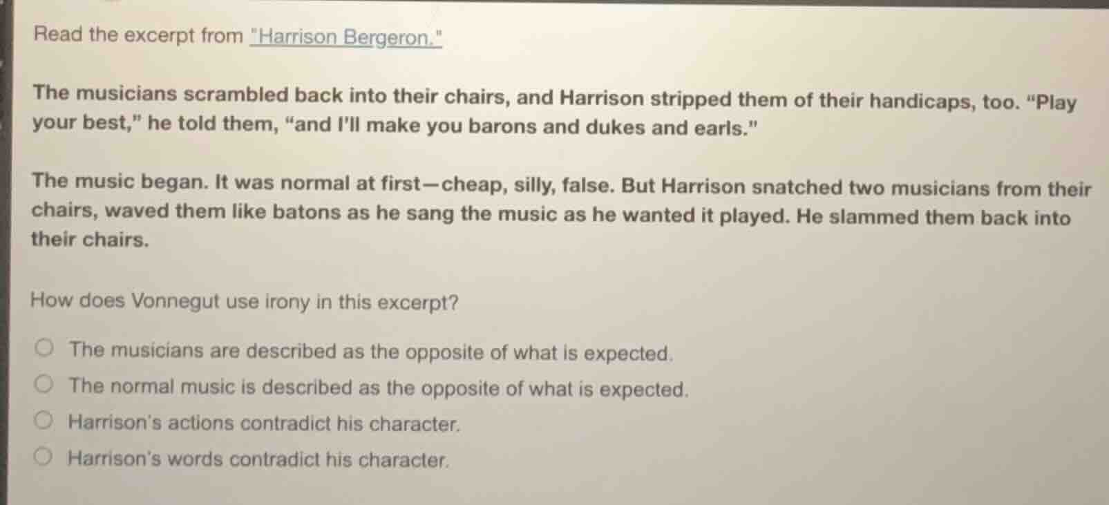 read the excerpt from \harrison bergeron.\ the musicians scrambled back…