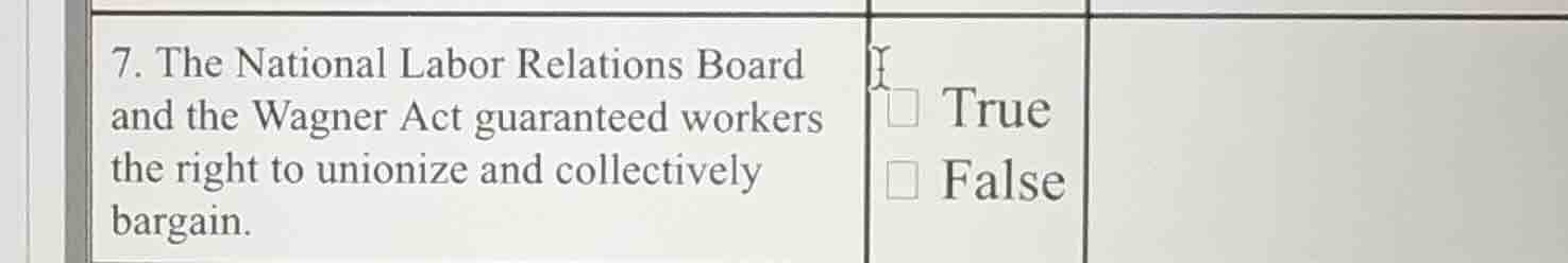 7. the national labor relations board and the wagner act guaranteed wor…