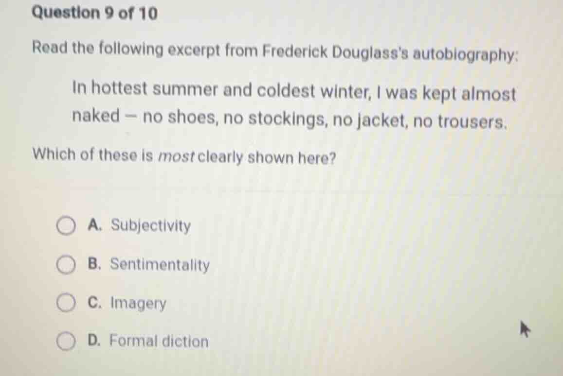 question 9 of 10 read the following excerpt from frederick douglasss au…