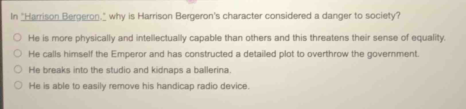 in \harrison bergeron,\ why is harrison bergerons character considered …