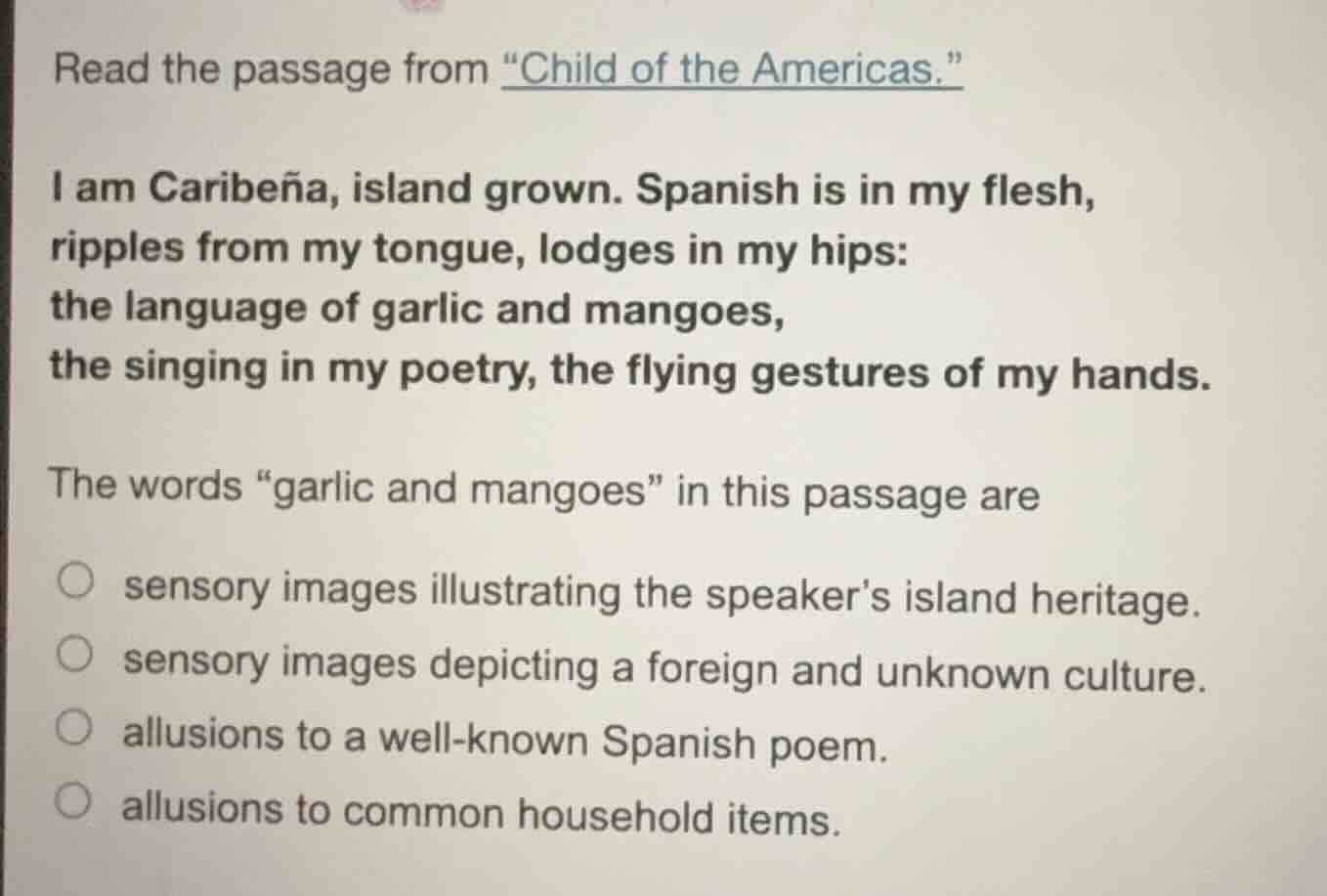 read the passage from \child of the americas.\ i am caribeña, island gr…