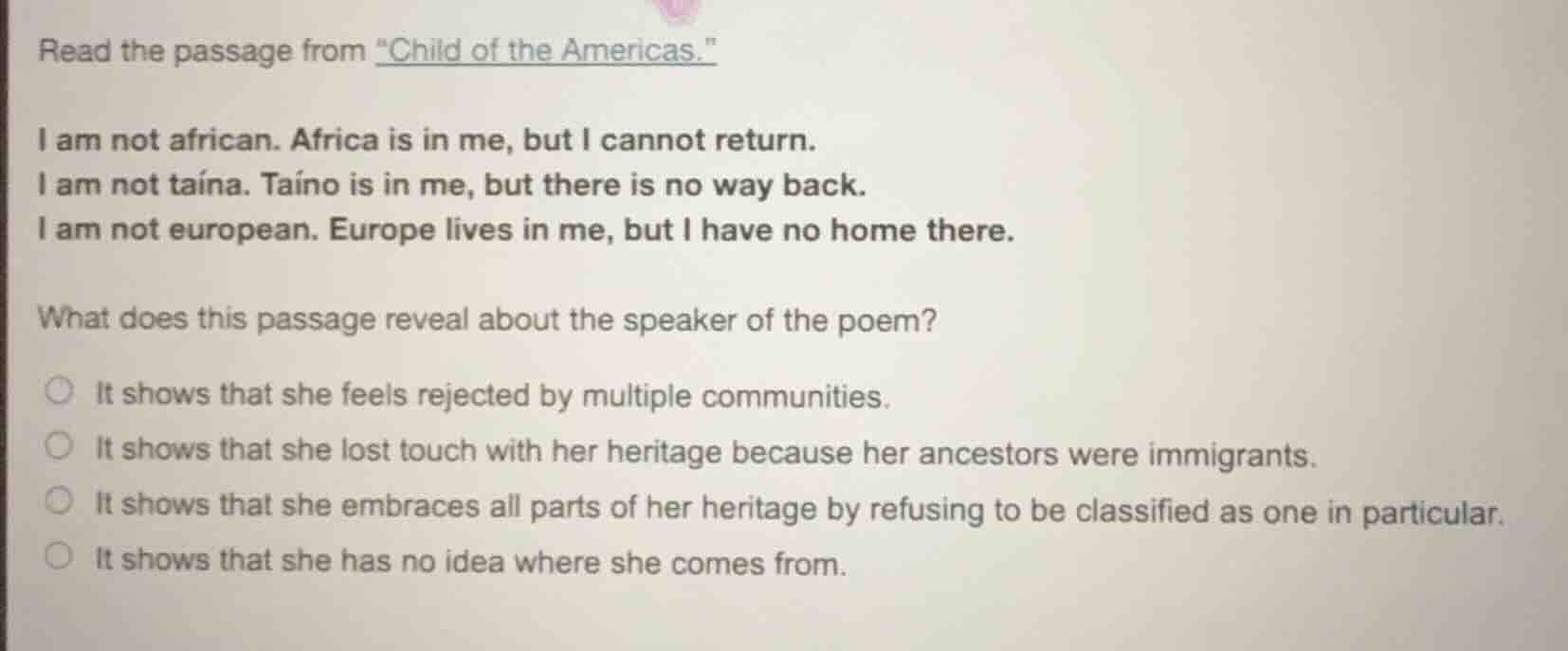 read the passage from \child of the americas.\ i am not african. africa…