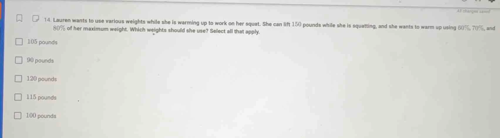 14. lauren wants to use various weights while she is warming up to work…