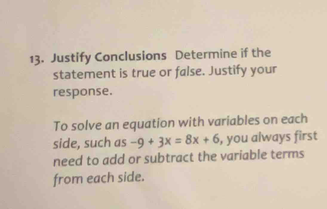 13. justify conclusions determine if the statement is true or false. ju…