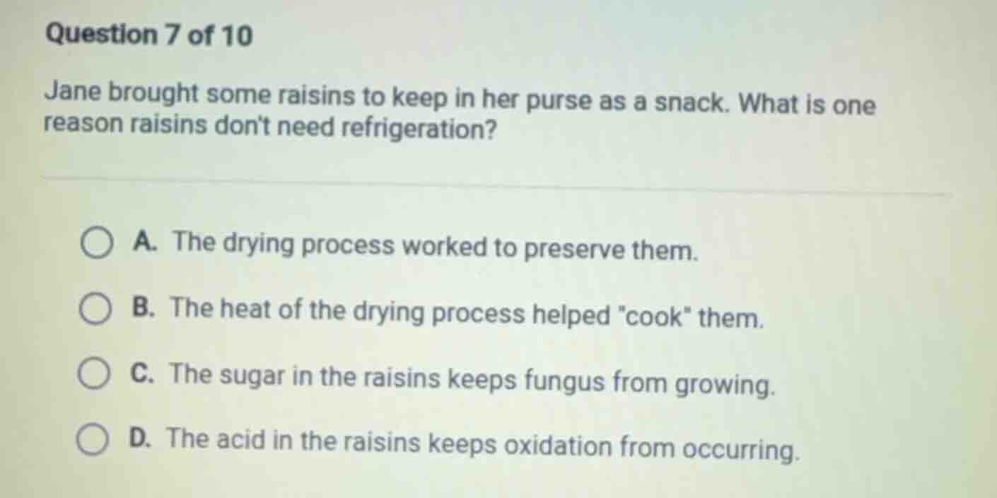 question 7 of 10 jane brought some raisins to keep in her purse as a sn…