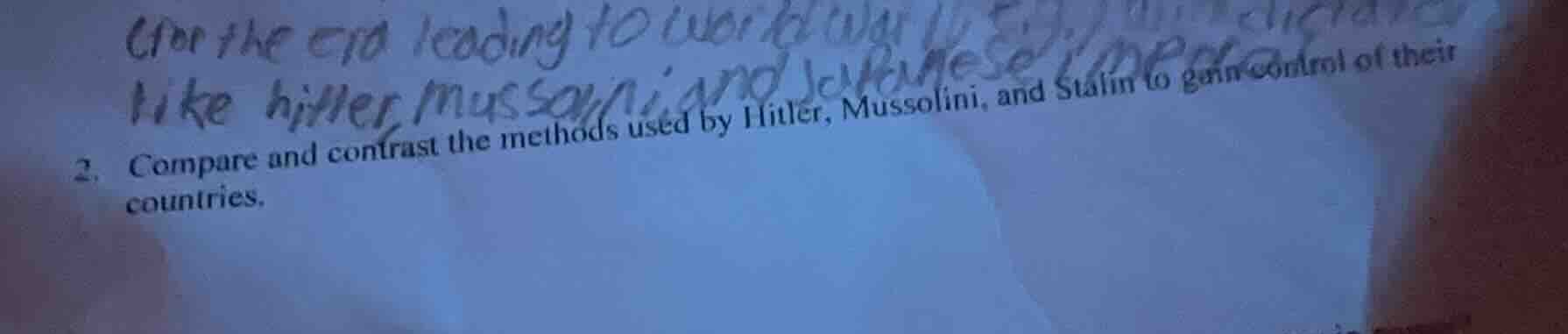 2. compare and contrast the methods used by hitler, mussolini, and stal…