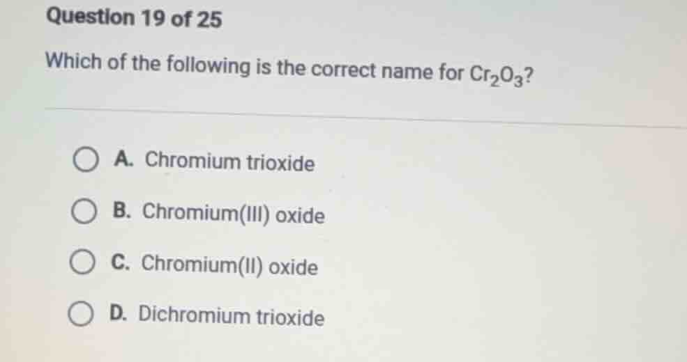 question 19 of 25 which of the following is the correct name for $\\ce{…