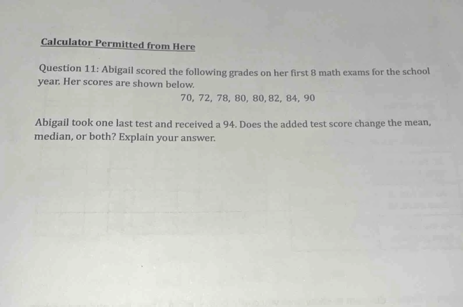 calculator permitted from here question 11: abigail scored the followin…