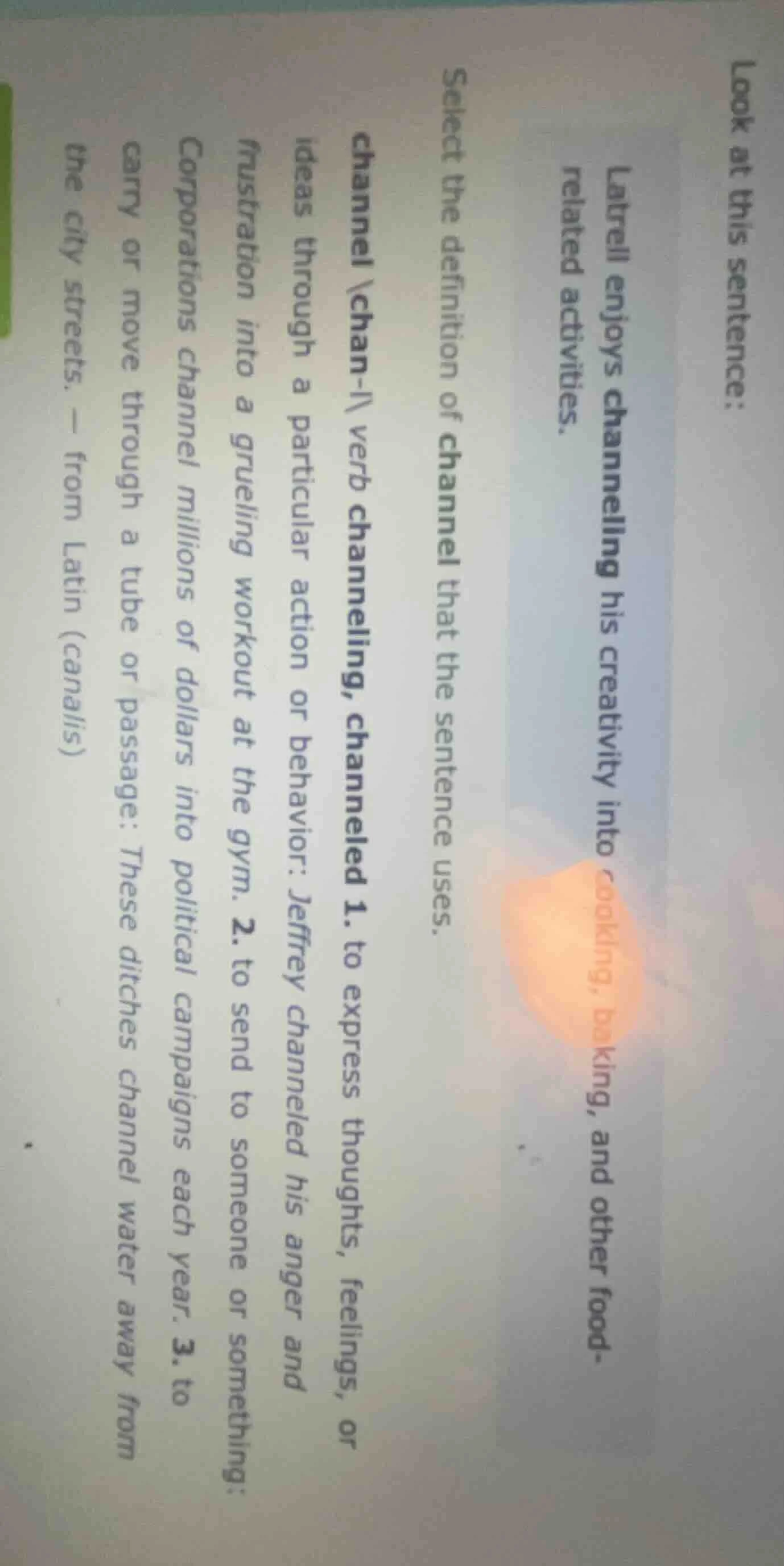 look at this sentence: latrell enjoys channelling his creativity into c…