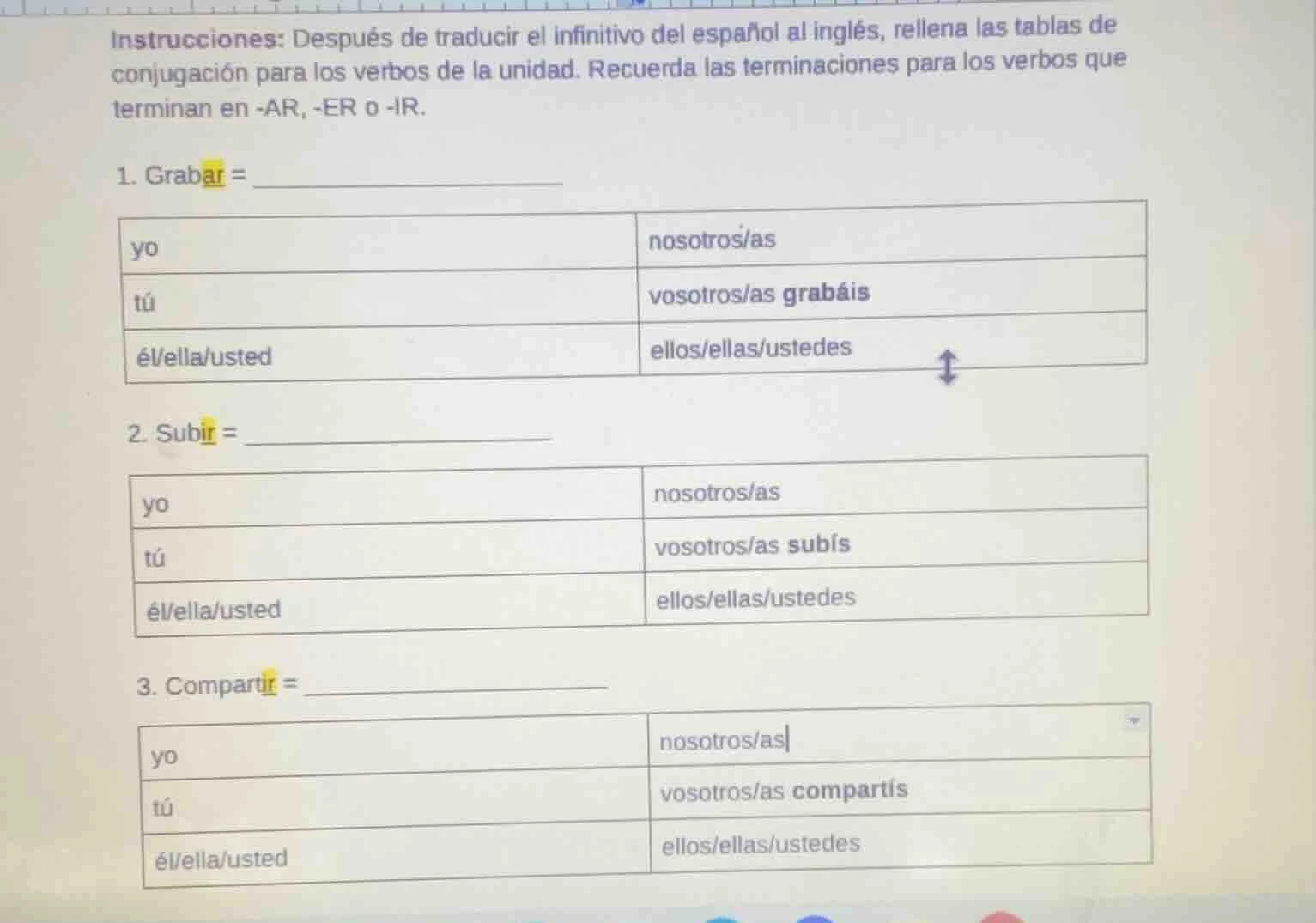 instrucciones: después de traducir el infinitivo del español al inglés,…