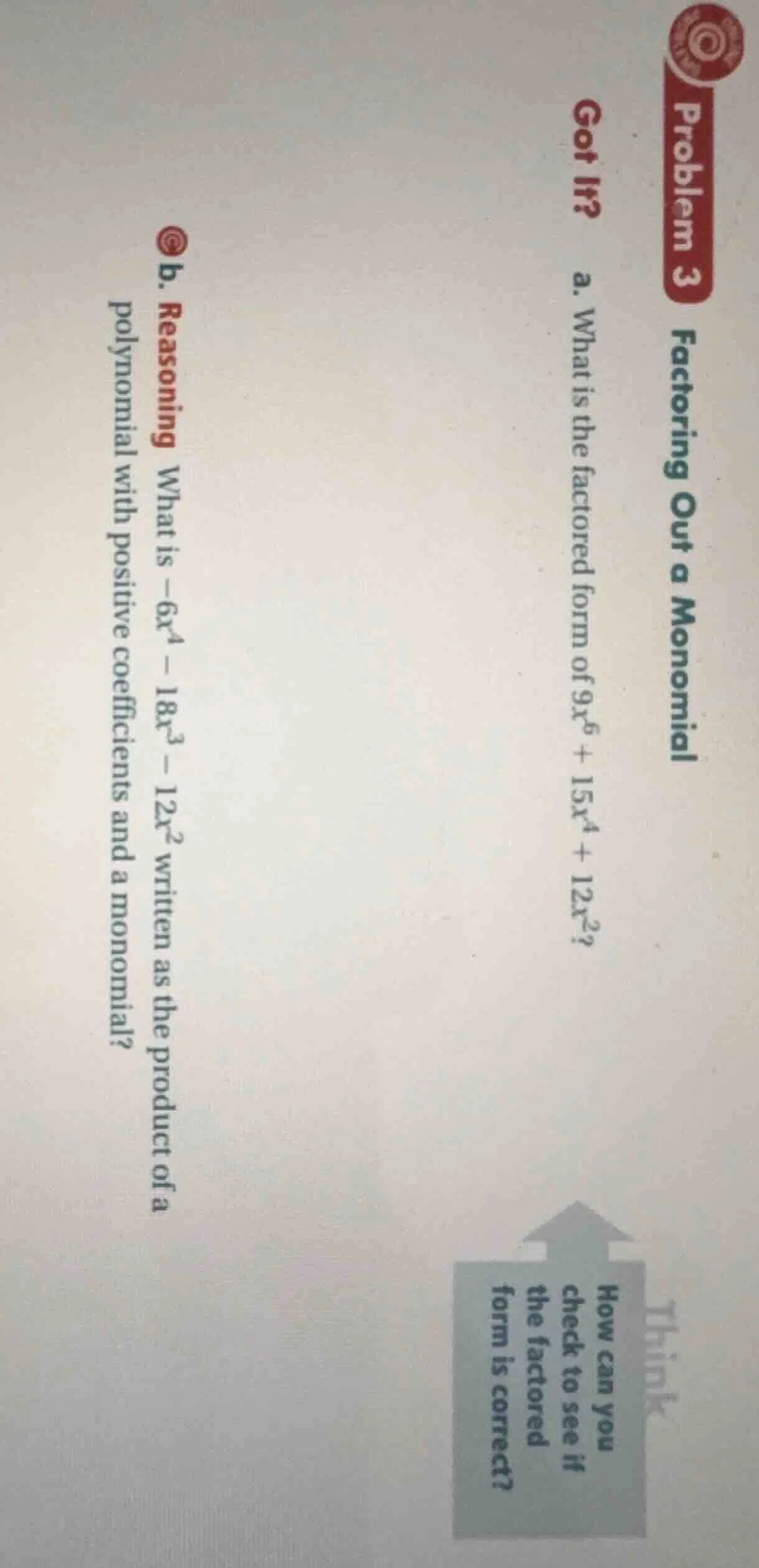 problem 3 factoring out a monomial got it? a. what is the factored form…
