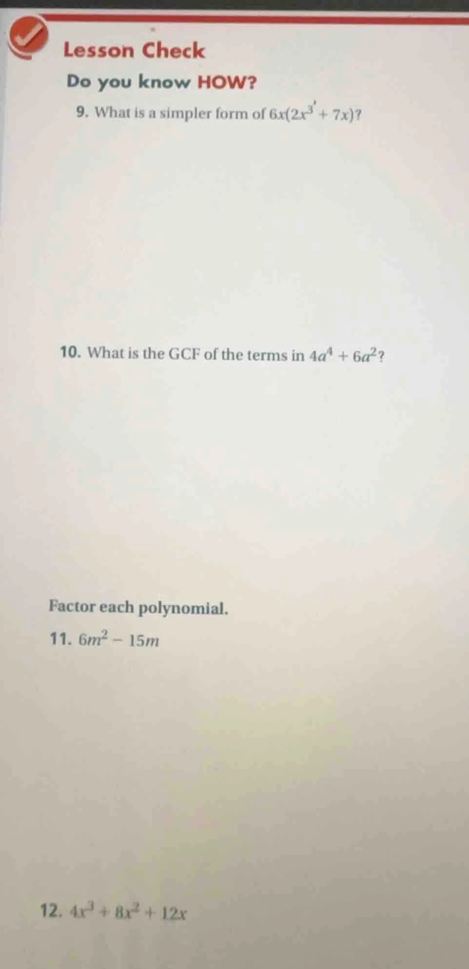 lesson check do you know how? 9. what is a simpler form of $6x(2x^3 + 7…