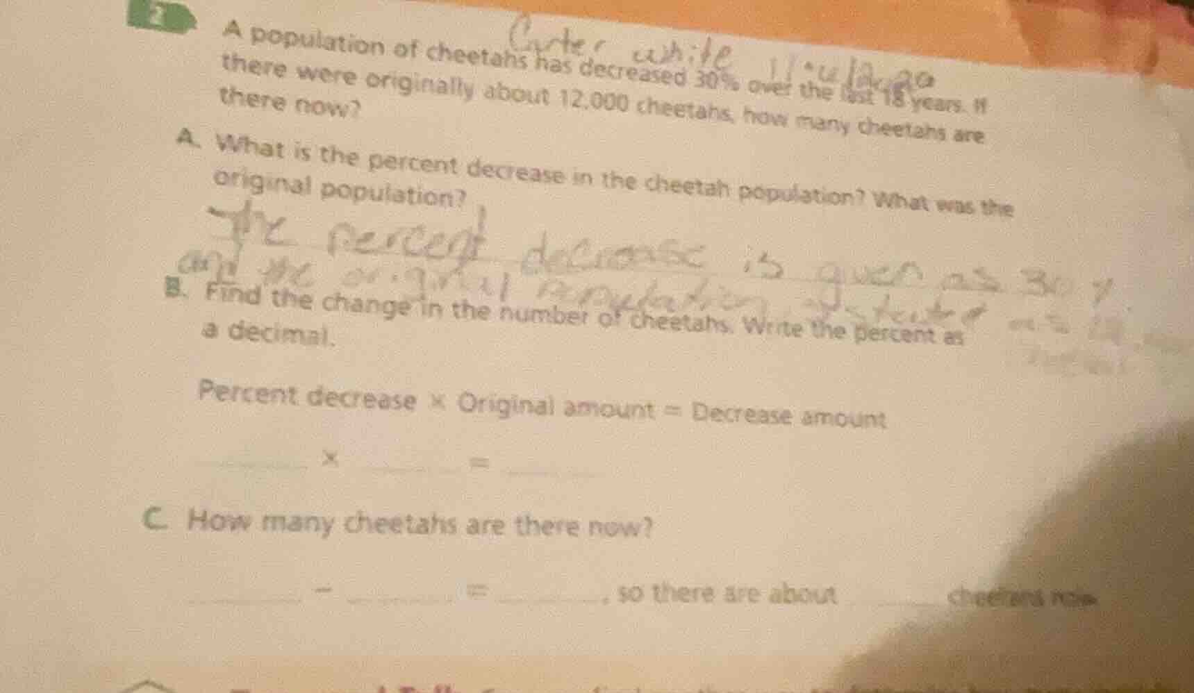 a population of cheetahs has decreased 30% over the last 18 years. if t…