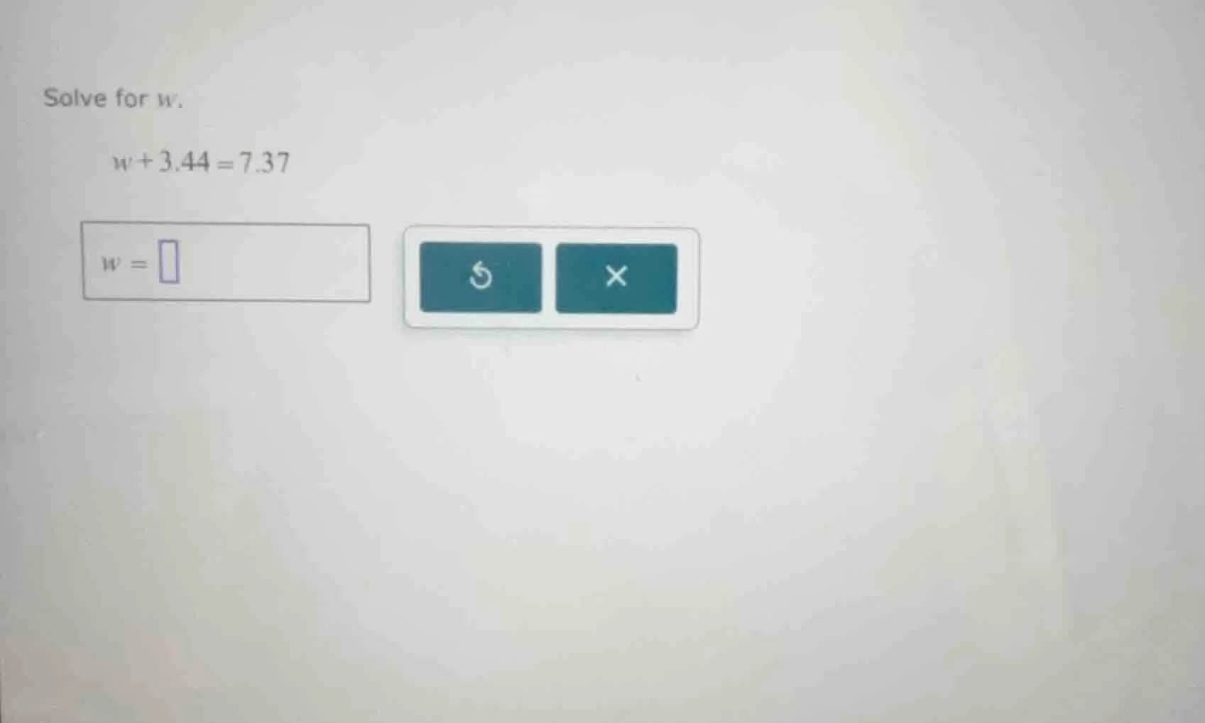 solve for w. w + 3.44 = 7.37 w = \\boxed{}