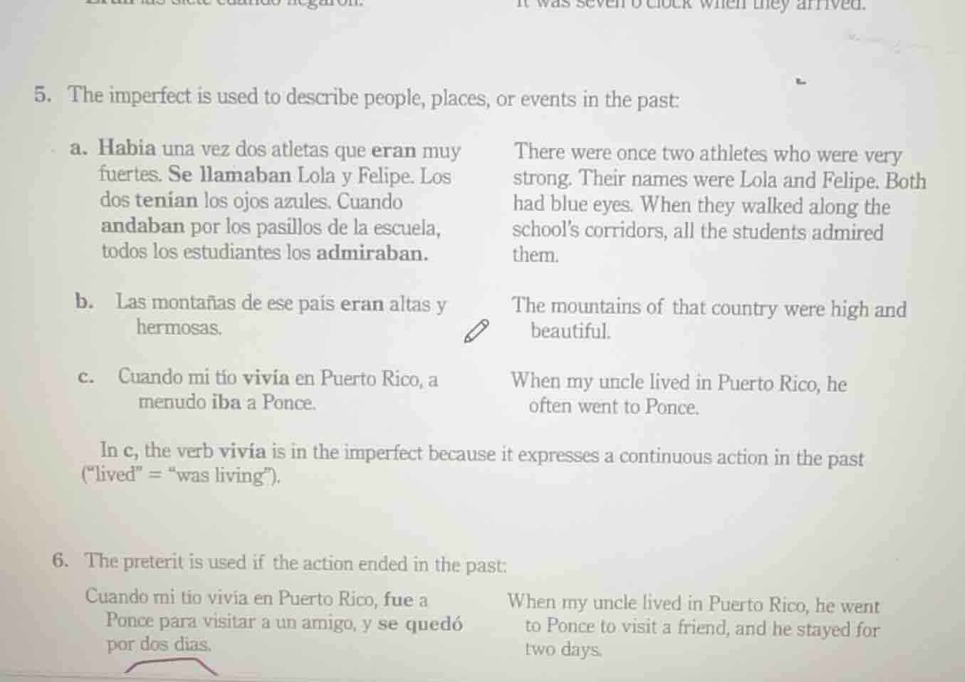 5. the imperfect is used to describe people, places, or events in the p…