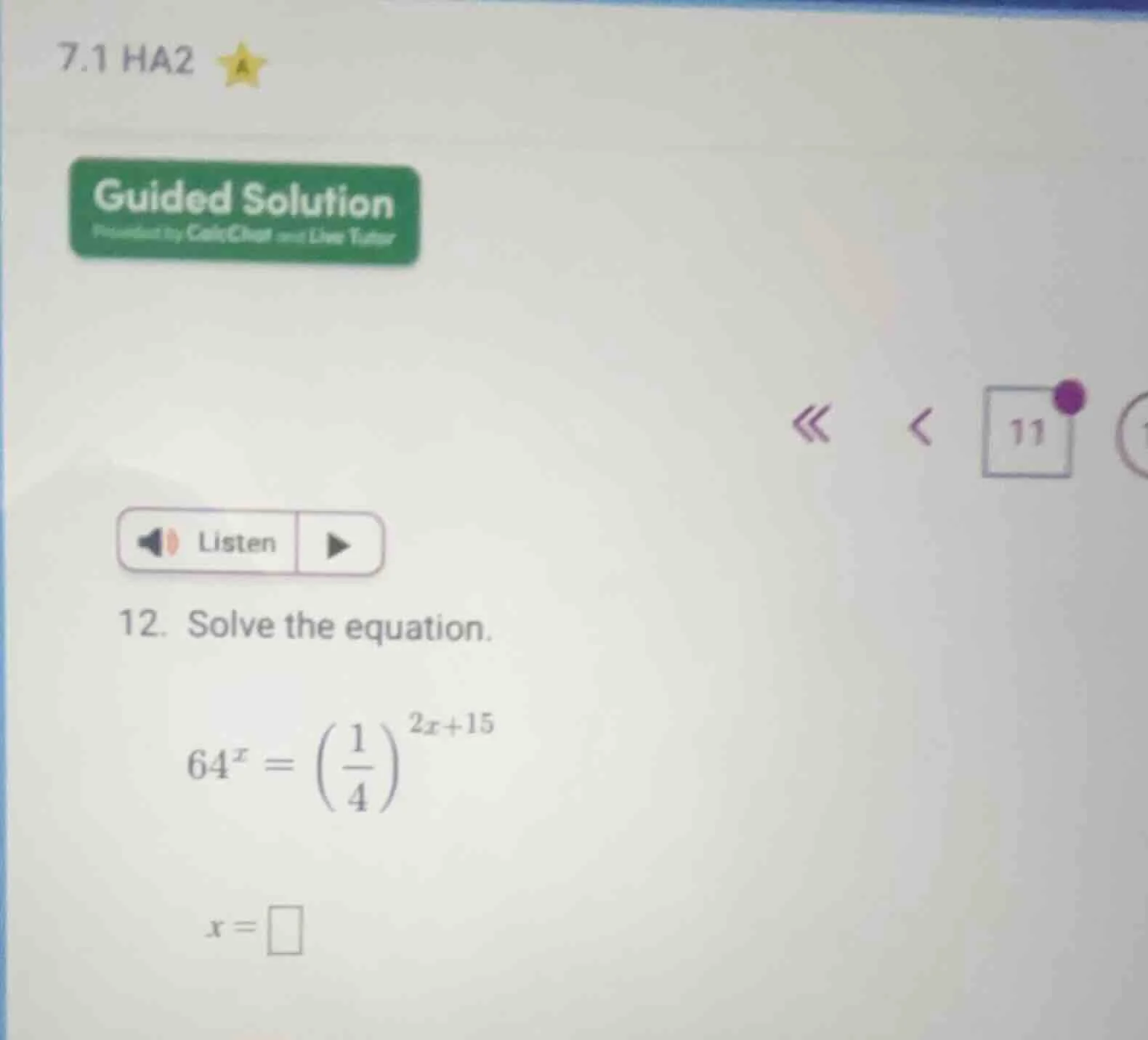 12. solve the equation. $64^{x} = \\left(\\frac{1}{4}\ ight)^{2x + 15}$…