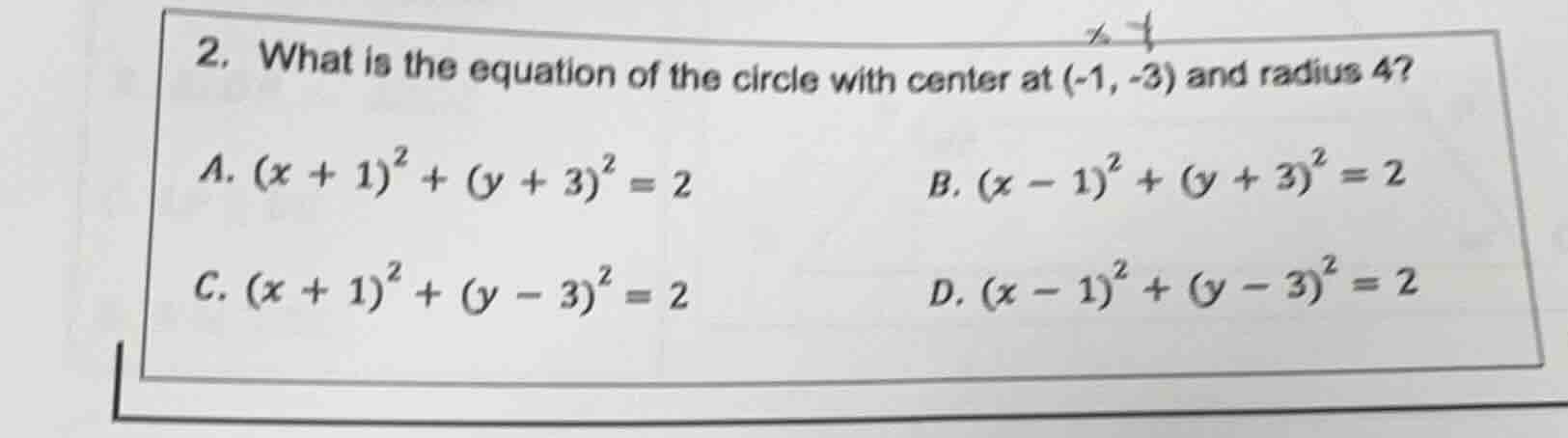 2. what is the equation of the circle with center at (-1, -3) and radiu…