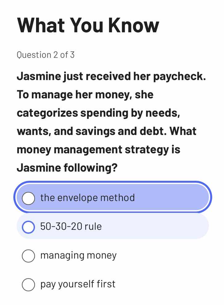 what you know question 2 of 3 jasmine just received her paycheck. to ma…