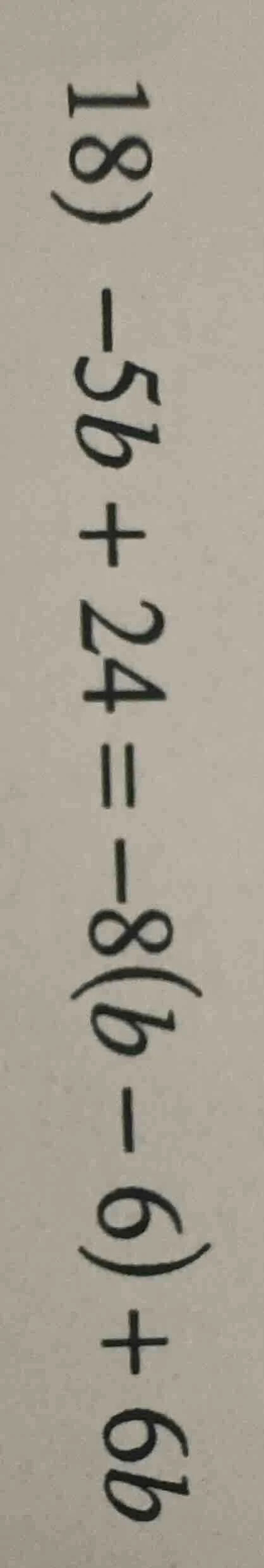 -5b + 24 = -8(b - 6) + 6b