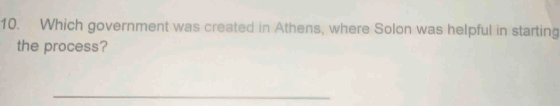 10. which government was created in athens, where solon was helpful in …