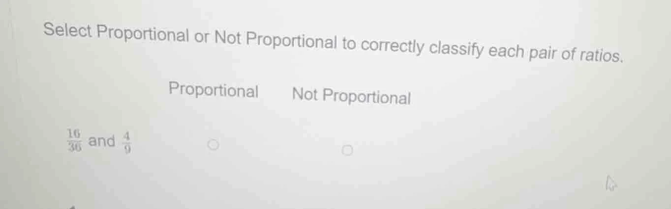 select proportional or not proportional to correctly classify each pair…