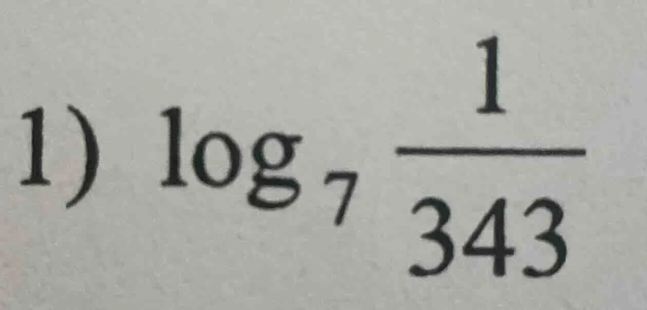 1) \\(\\log_{7} \\frac{1}{343}\\)