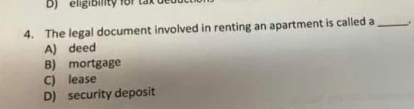 4. the legal document involved in renting an apartment is called a ____…