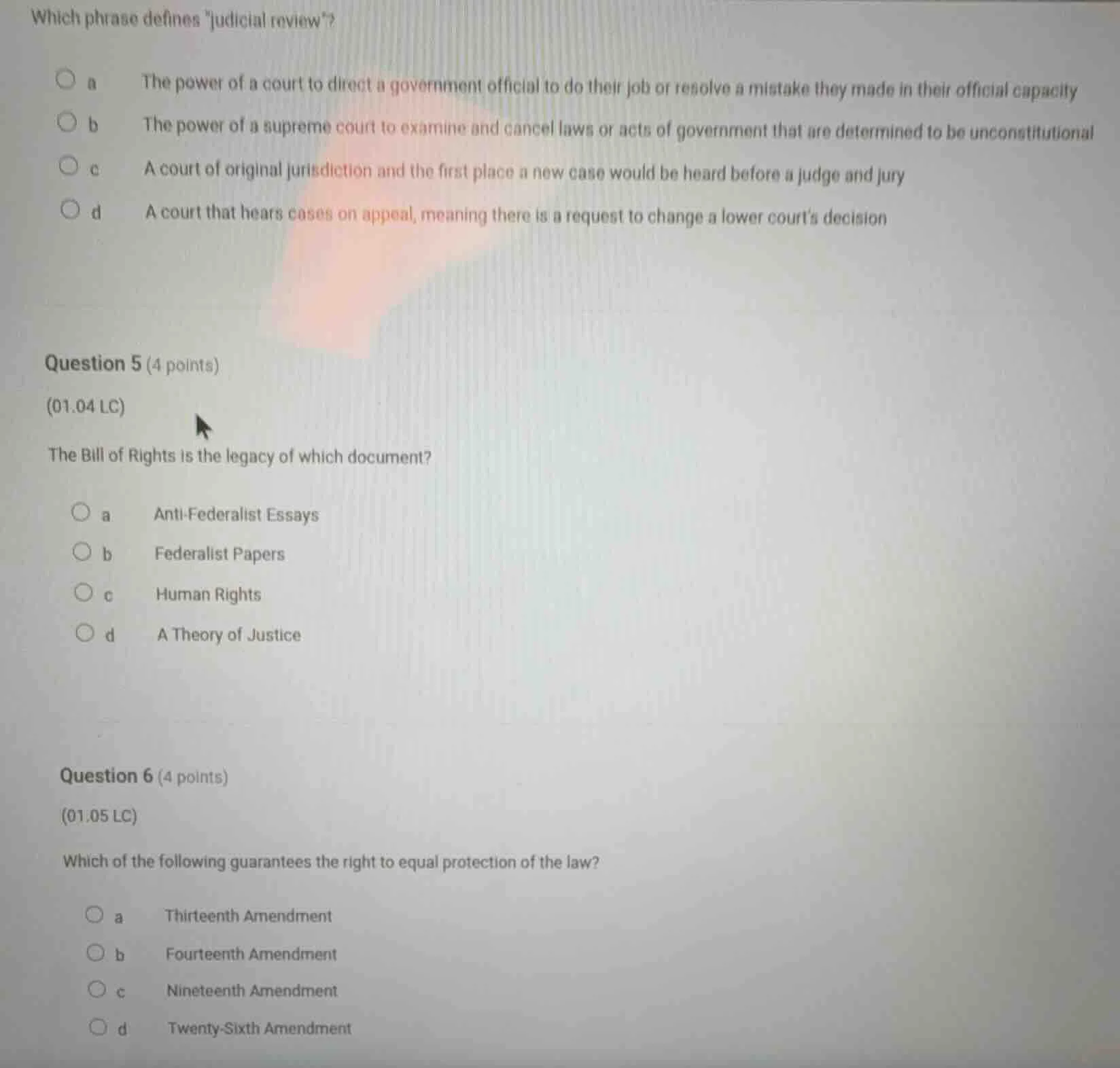 which phrase defines \judicial review\? a the power of a court to direc…