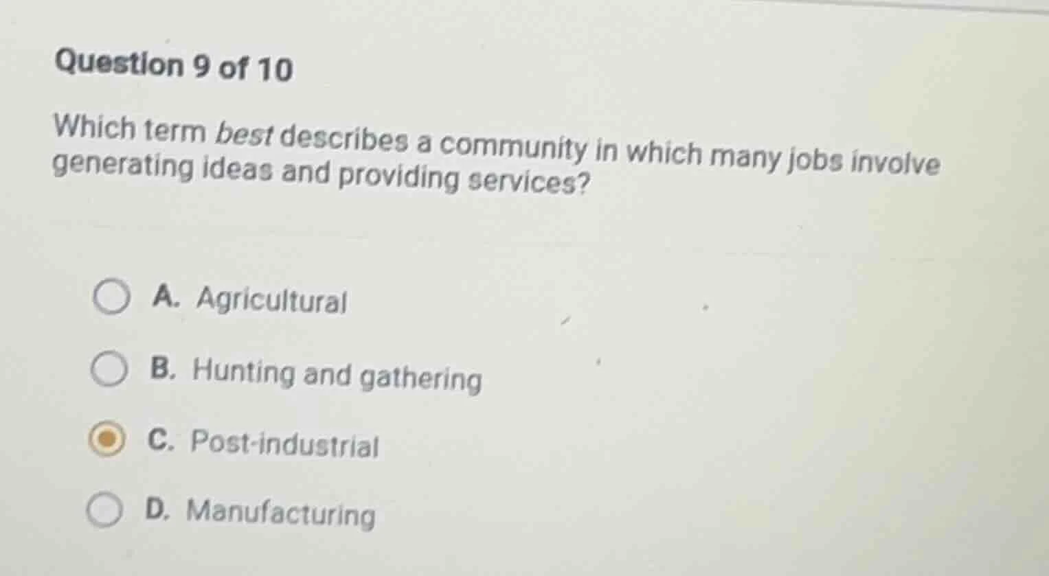 question 9 of 10 which term best describes a community in which many jo…