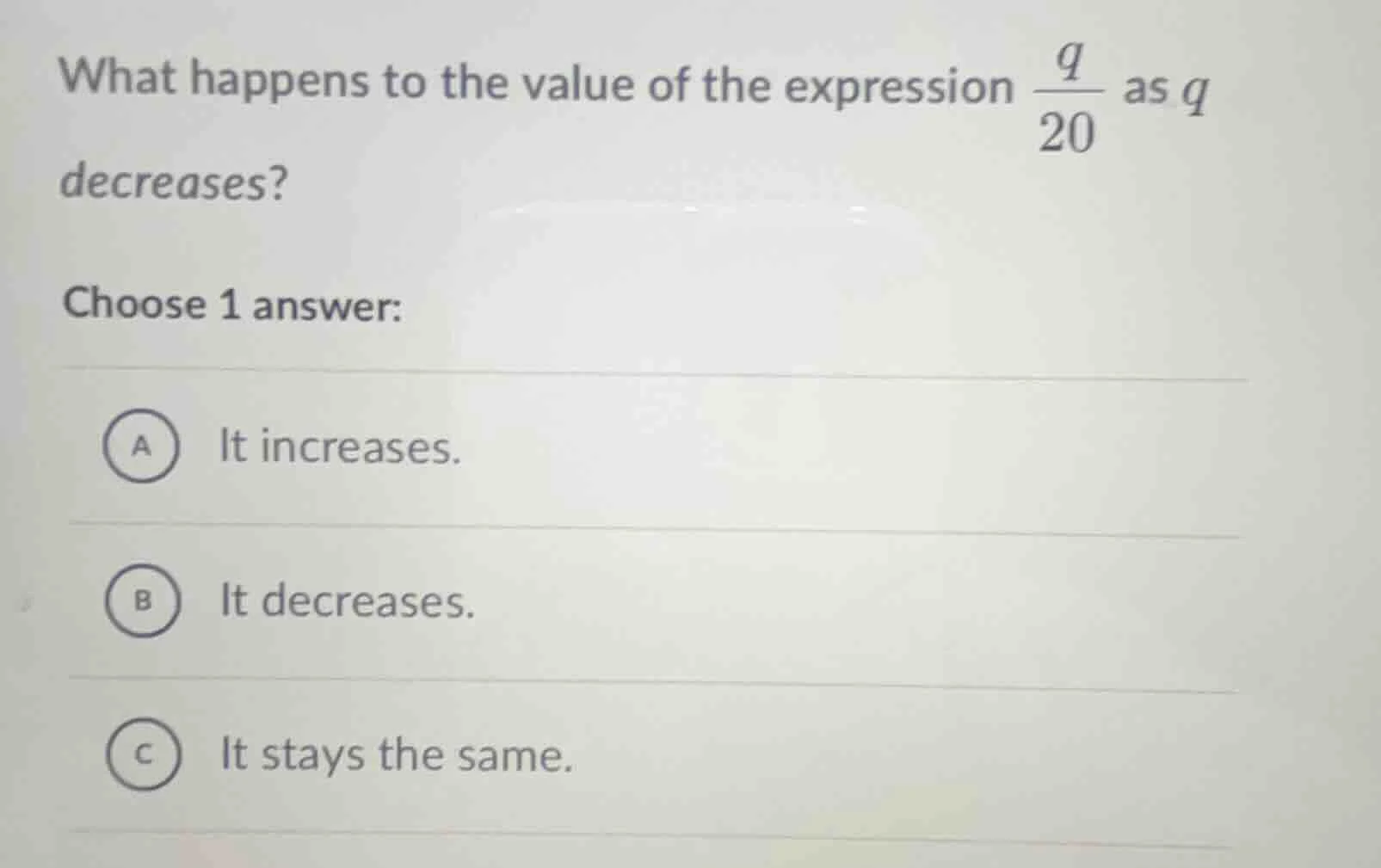 what happens to the value of the expression \\(\\frac{q}{20}\\) as \\(q…