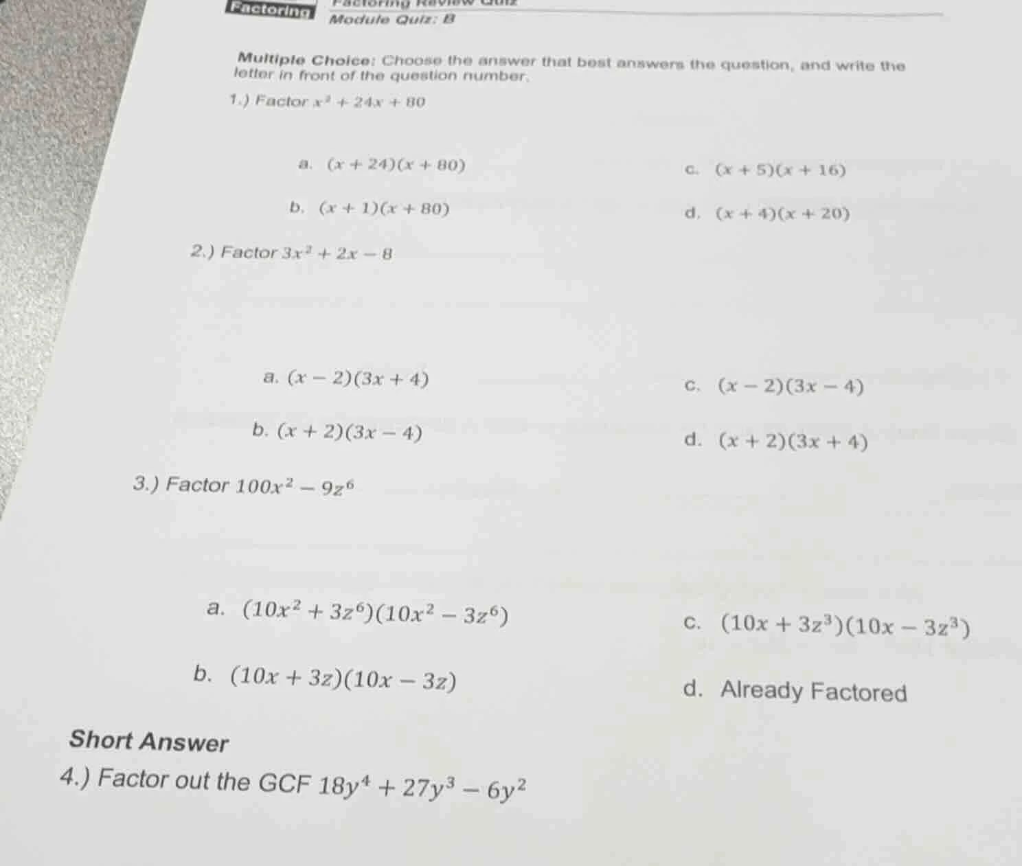 factoring module quiz: b multiple choice: choose the answer that best a…