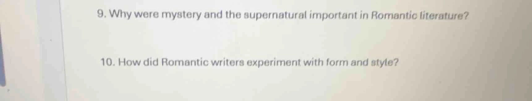 9. why were mystery and the supernatural important in romantic literatu…