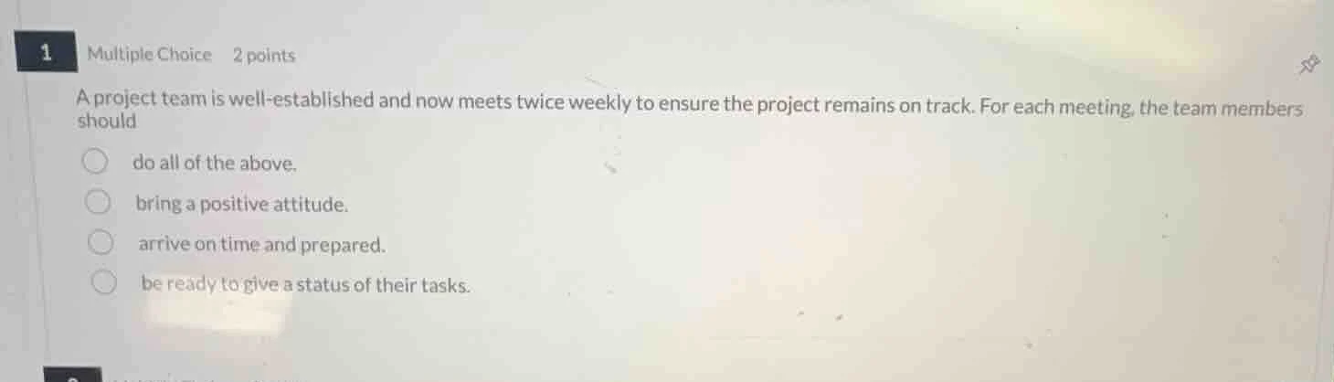 1 multiple choice 2 points a project team is well - established and now…