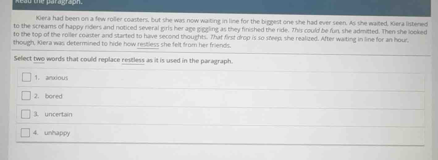 read the paragraph. kiera had been on a few roller coasters, but she wa…
