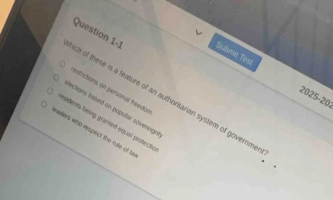 question 1-1 which of these is a feature of an authoritarian system of …