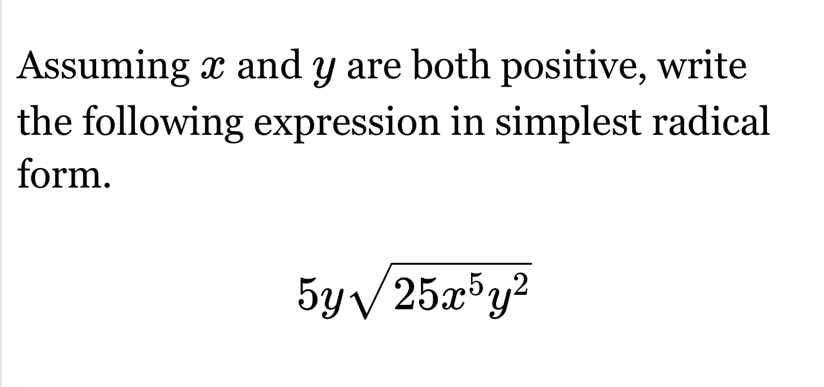 assuming $x$ and $y$ are both positive, write the following expression …