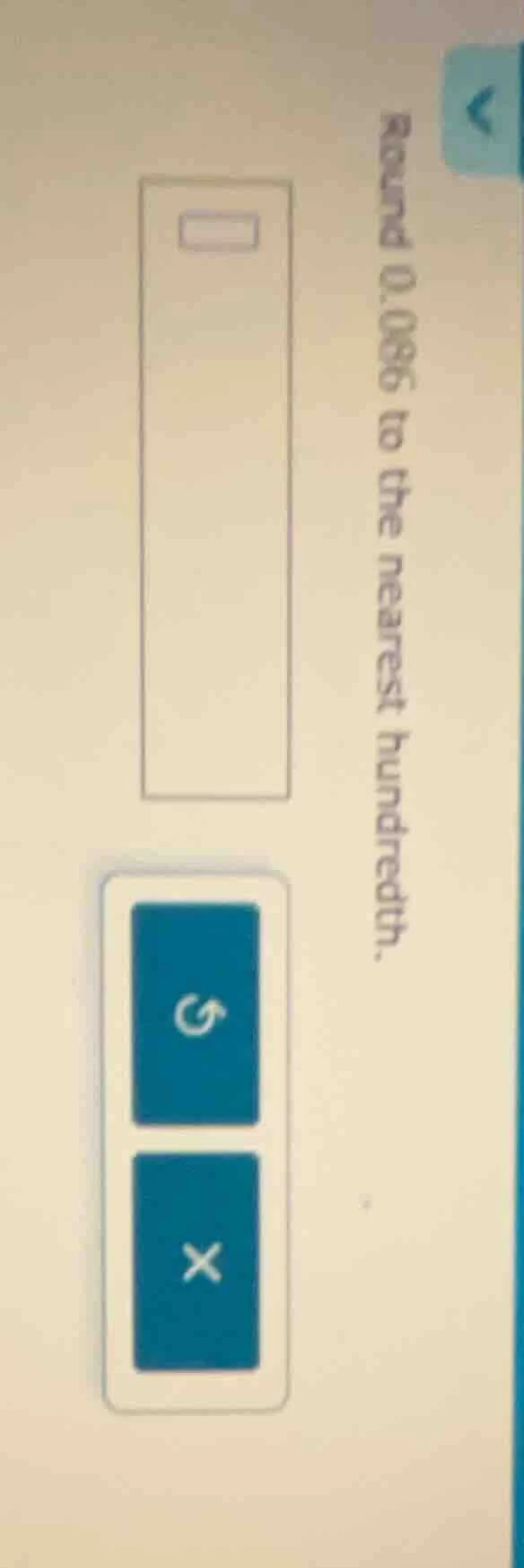 round 0.086 to the nearest hundredth.