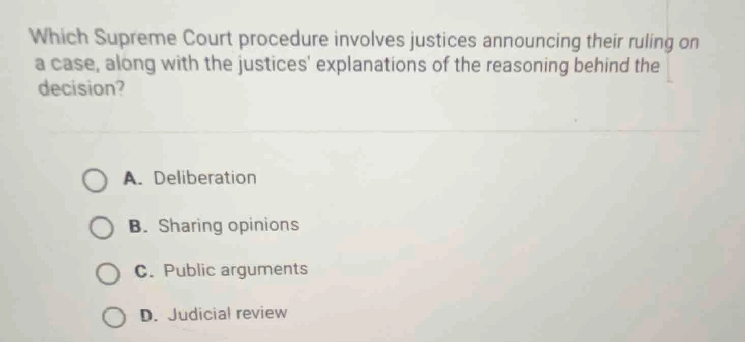 which supreme court procedure involves justices announcing their ruling…