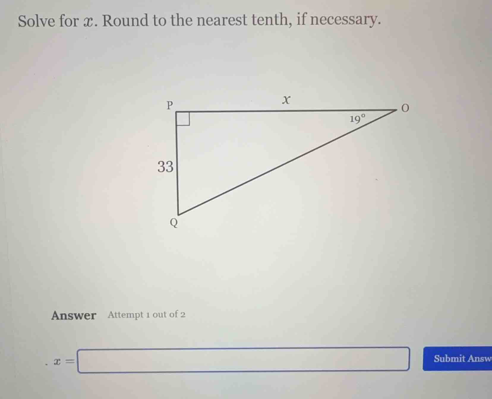 solve for ( x ). round to the nearest tenth, if necessary. right triang…